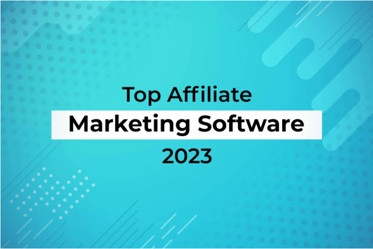Best Affiliate Marketing Software in 2023