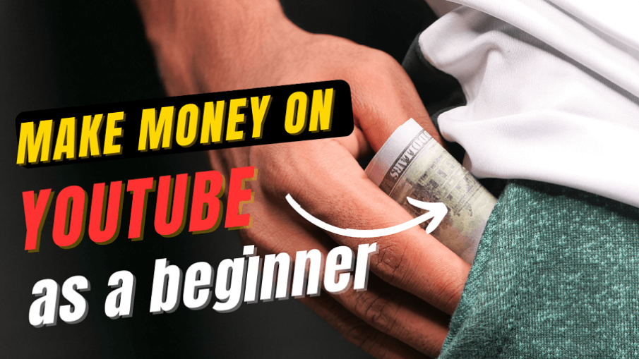Make Money Online On Youtube As a Beginner